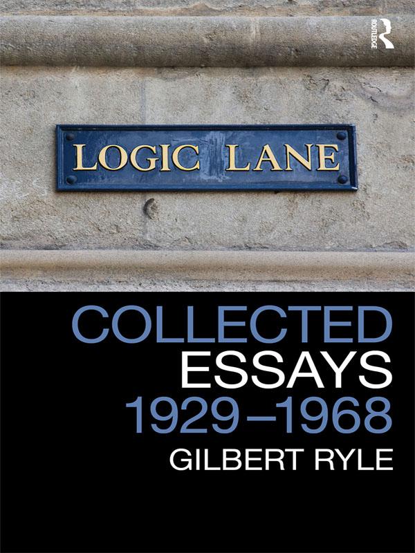 Collected Essays 1929 - 1968 by Gilbert Ryle