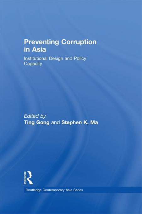 Preventing Corruption in Asia by Stephen K. Ma, Ting Gong