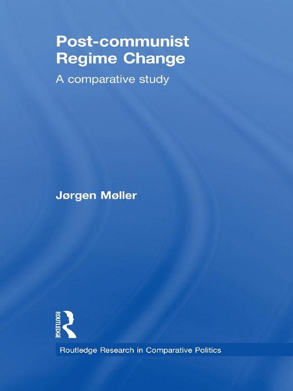 Post-communist Regime Change by Jørgen Møller