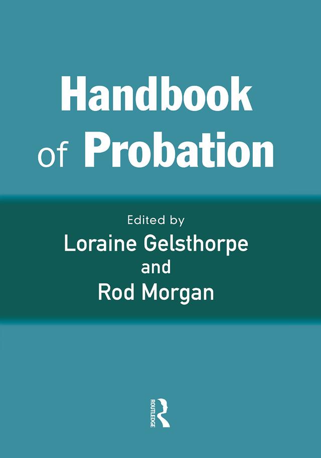 Handbook of Probation by Loraine Gelsthorpe, Rod Morgan