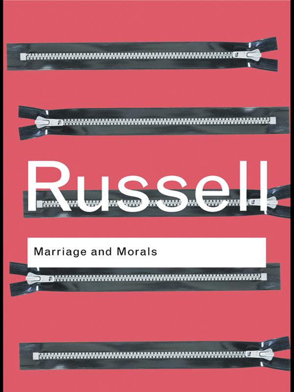 Marriage and Morals by Bertrand Russell