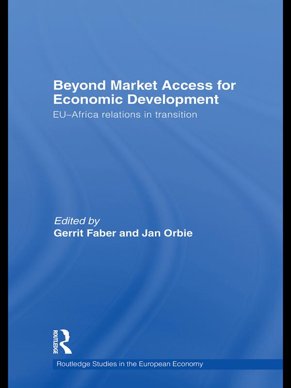 Beyond Market Access for Economic Development by Gerrit Faber, Jan Orbie