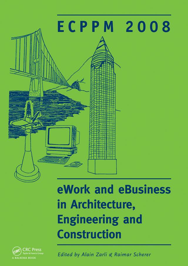 eWork and eBusiness in Architecture, Engineering and Construction by Alain Zarli, Raimar Scherer
