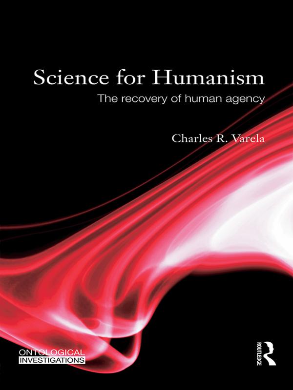 Science For Humanism by Charles R. Varela