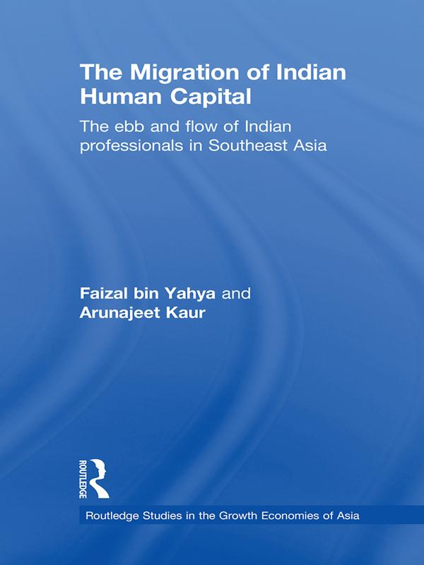 The Migration of Indian Human Capital by Arunajeet Kaur, Faizal bin Yahya