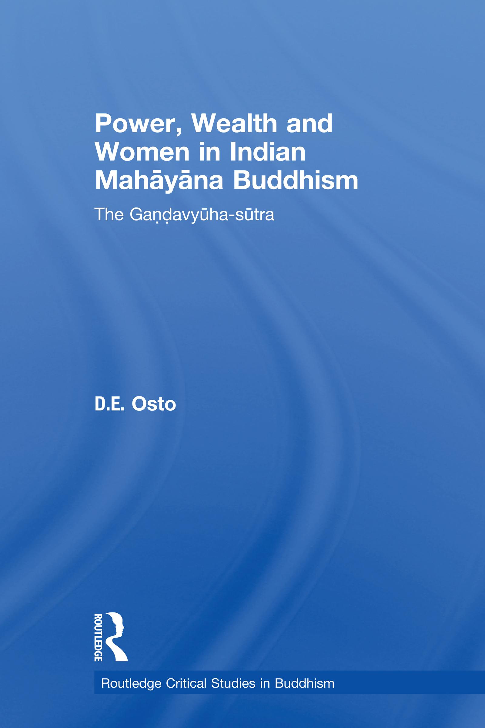 Power, Wealth and Women in Indian Mahayana Buddhism