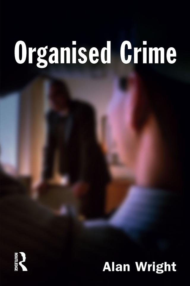 Organised Crime by Alan Wright