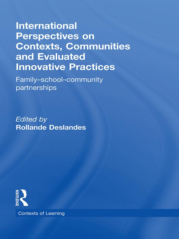 International Perspectives on Contexts, Communities and Evaluated Innovative Practices by Rollande Deslandes