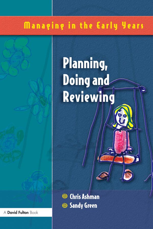 Planning, Doing and Reviewing by Chris Ashman, Sandy Green