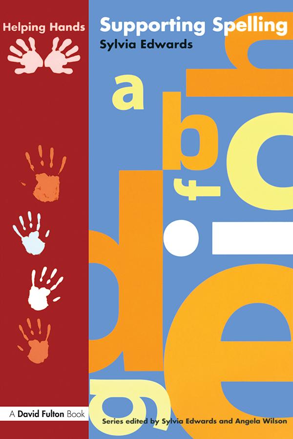 Supporting Spelling by Sylvia Edwards