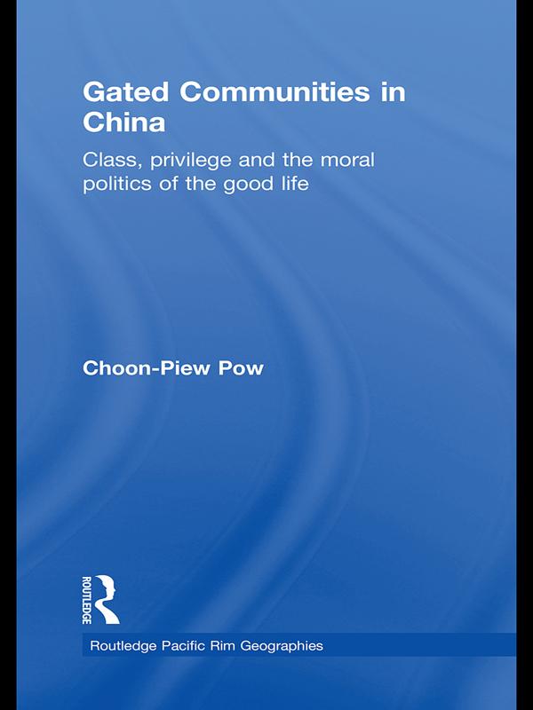 Gated Communities in China by Choon-Piew Pow