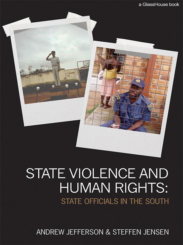 State Violence and Human Rights by Andrew Jefferson, Steffen Jensen
