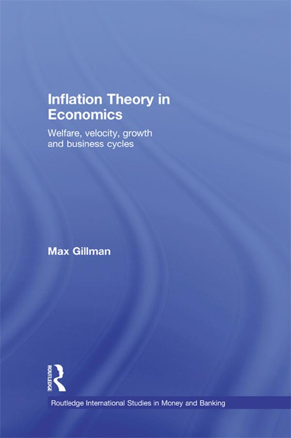 Inflation Theory in Economics by Max Gillman