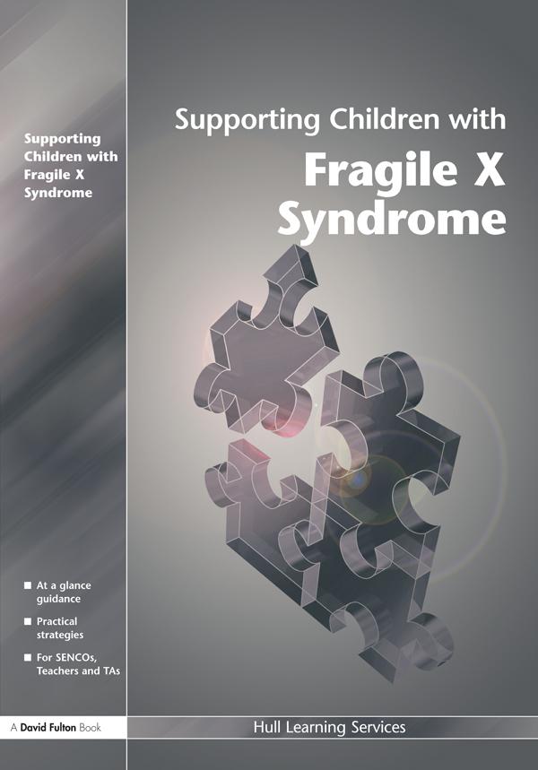 Supporting Children with Fragile X Syndrome by Hull Learning Services