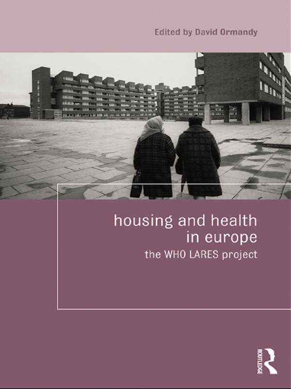 Housing and Health in Europe by David Ormandy