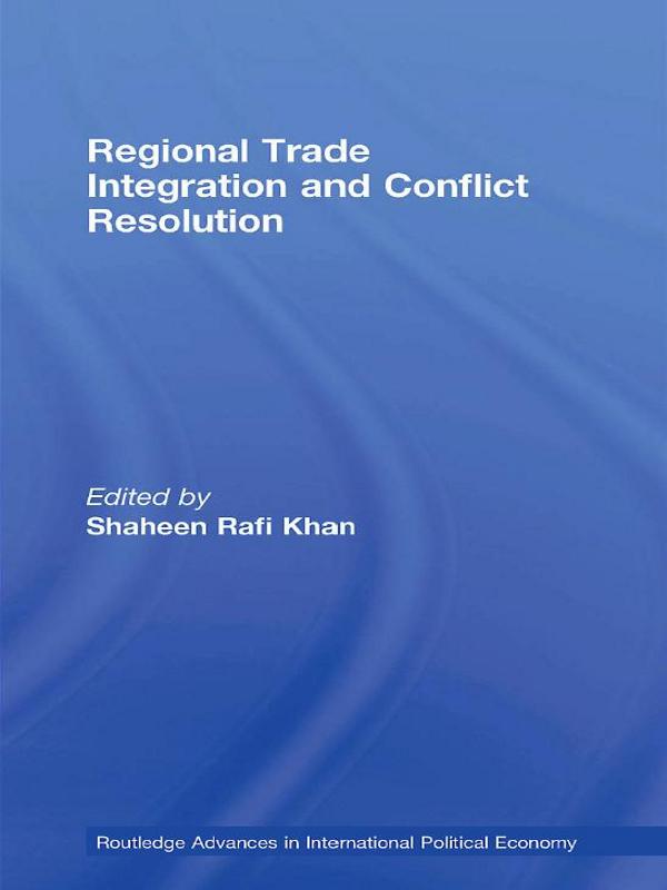 Regional Trade Integration and Conflict Resolution