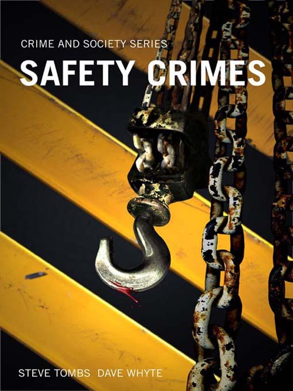 Safety Crimes by Dave Whyte, Steve Tombs