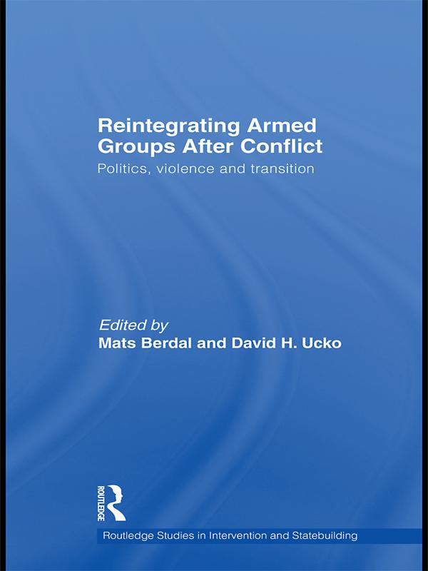 Reintegrating Armed Groups After Conflict