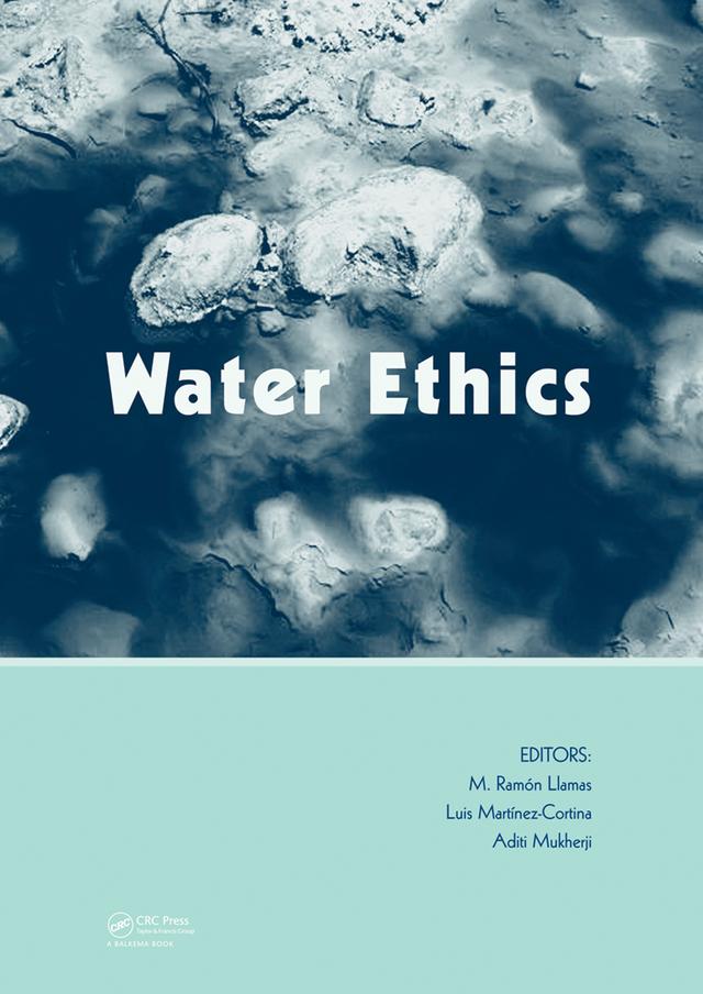 Water Ethics by Aditi Mukherji, L. Martinez Cortina, M.Ramon Llamas