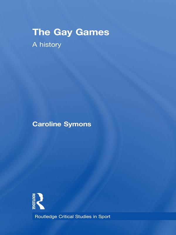 The Gay Games by Caroline Symons
