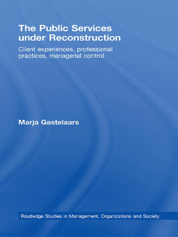 The Public Services under Reconstruction by Marja Gastelaars