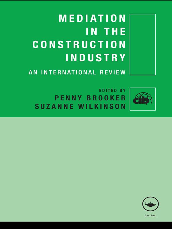 Mediation in the Construction Industry by Penny Brooker, Suzanne Wilkinson