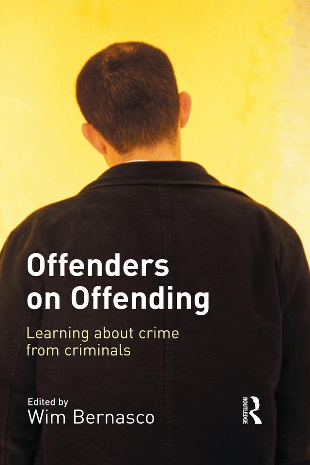 Offenders on Offending by Wim Bernasco