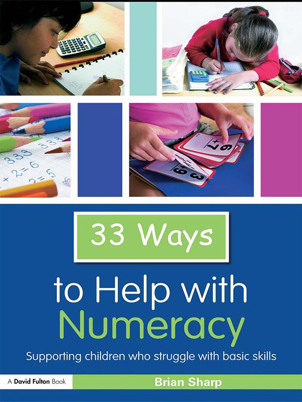 33 Ways to Help with Numeracy by Brian Sharp