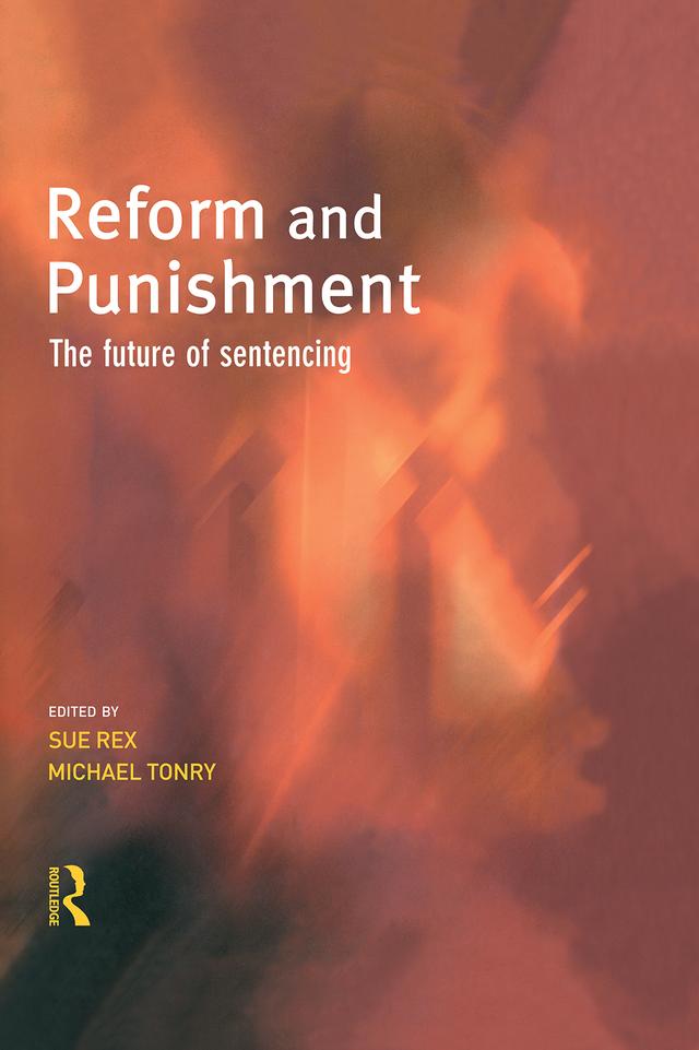 Reform and Punishment by Michael Tonry, Sue Rex