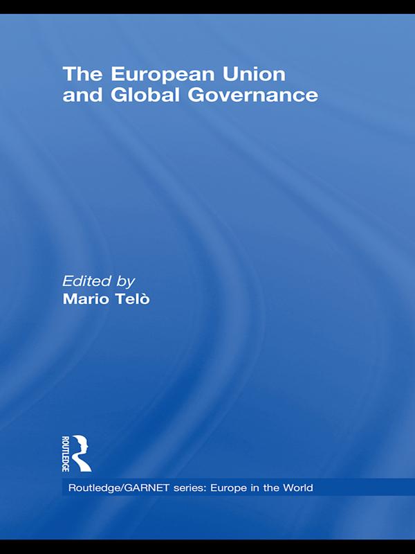 The European Union and Global Governance by Mario Telò