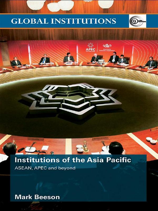 Institutions of the Asia-Pacific by Mark Beeson