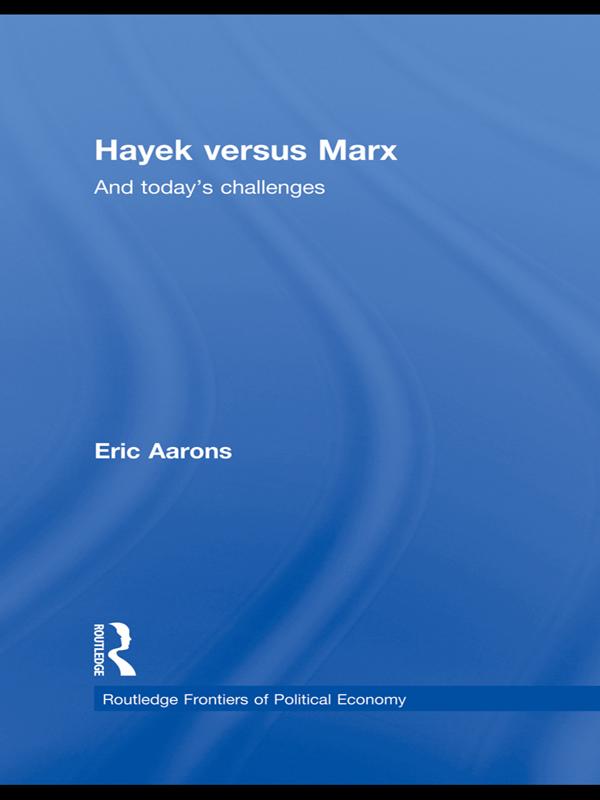 Hayek Versus Marx by Eric Aarons