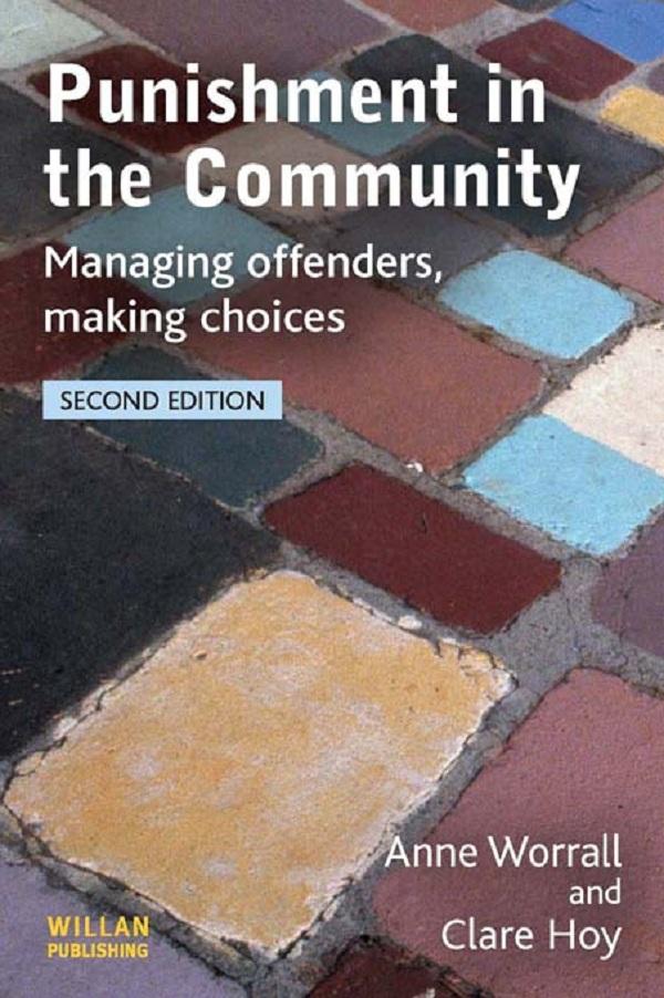 Punishment in the Community by Anne Worrall, Clare Hoy