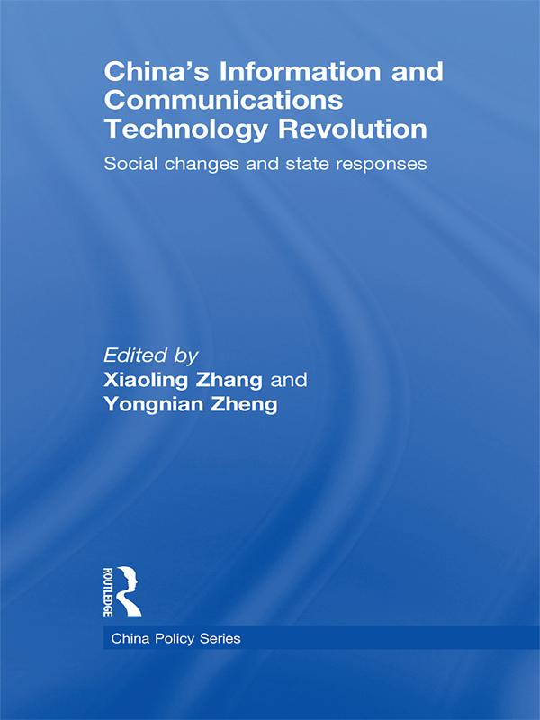 China's Information and Communications Technology Revolution by Xiaoling Zhang, Yongnian Zheng