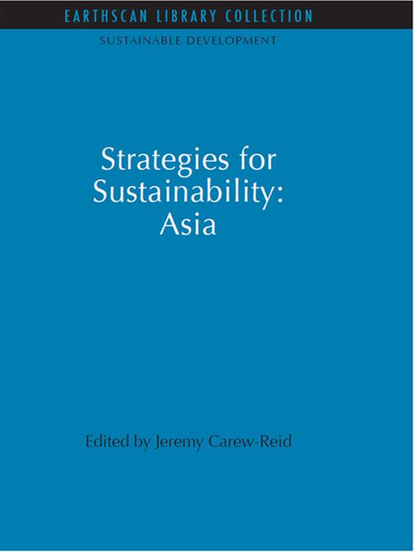 Strategies for Sustainability: Asia by Jeremy Carew-Reid