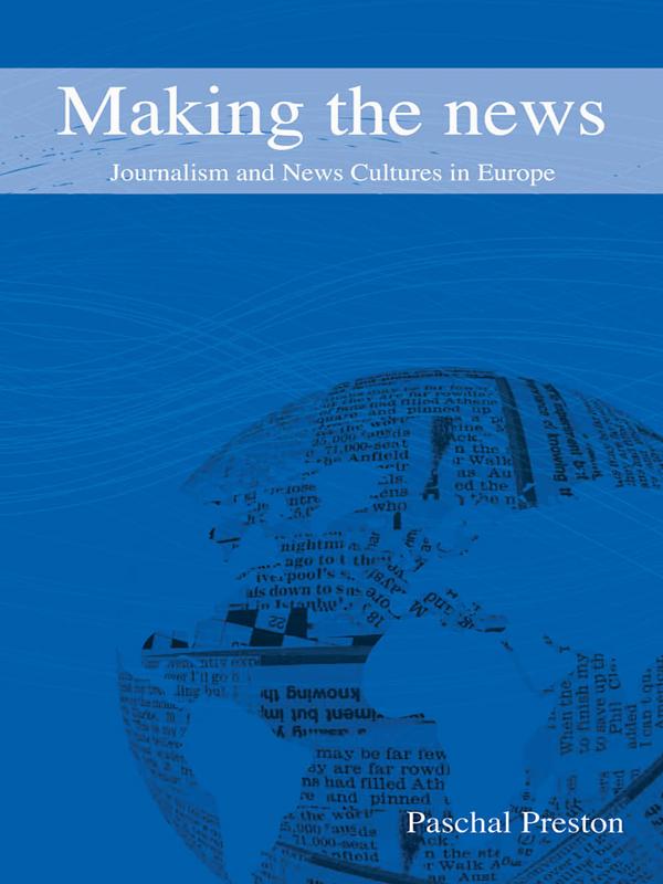Making the News by Paschal Preston