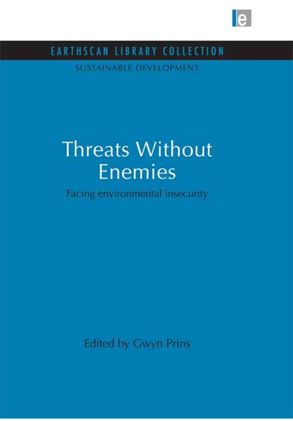 Threats Without Enemies by Gwyn Prins