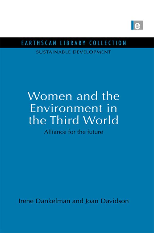 Women and the Environment in the Third World