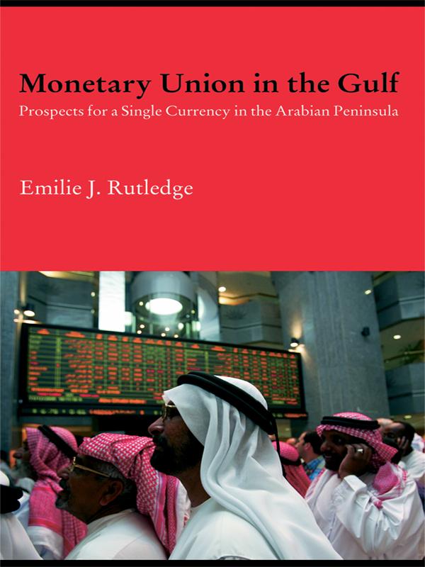 Monetary Union in the Gulf by Emilie Rutledge