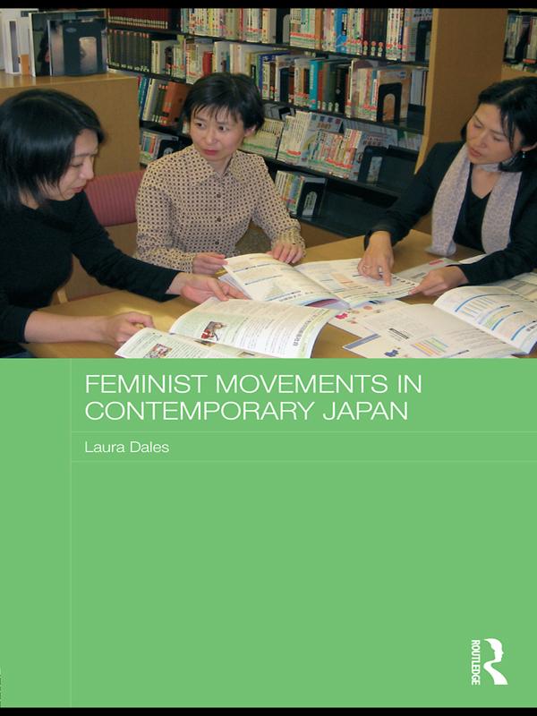 Feminist Movements in Contemporary Japan by Laura Dales