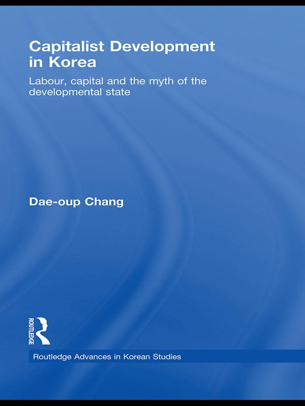 Capitalist Development in Korea by Dae-oup Chang