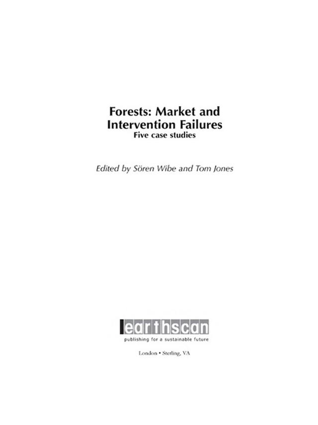 Forests: Market and Intervention Failures by Soren Wibe, Tom Jones