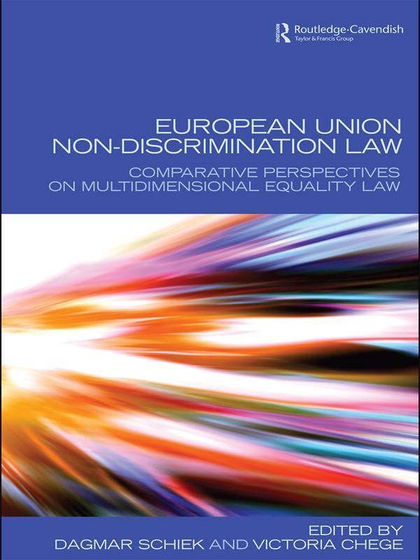 European Union Non-Discrimination Law by Dagmar Schiek, Victoria Chege