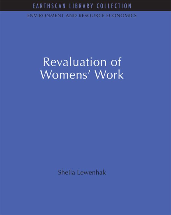 The Revaluation of Women's Work