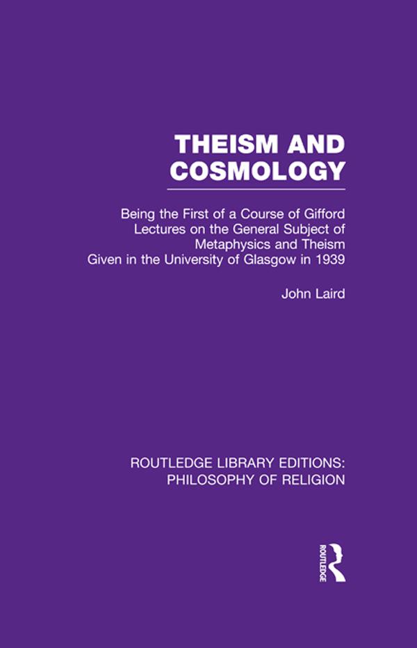 Theism and Cosmology by John Laird