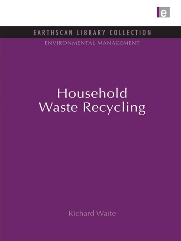 Household Waste Recycling by Richard Waite
