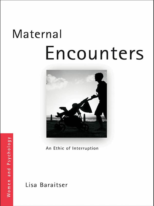 Maternal Encounters by Lisa Baraitser