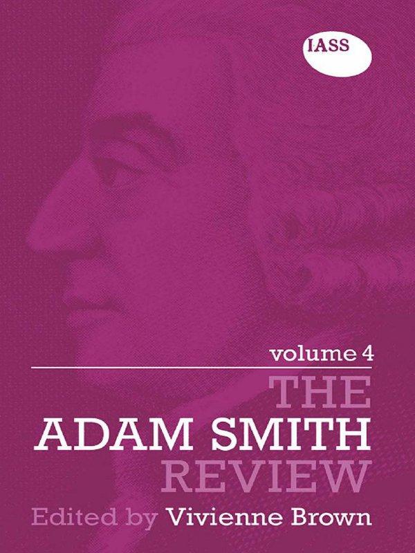 The Adam Smith Review Volume 4