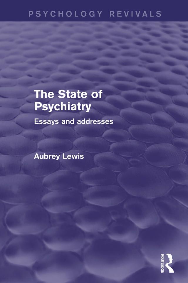 The State of Psychiatry by Aubrey Lewis