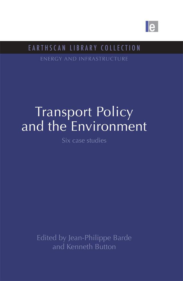 Transport Policy and the Environment by Jean-Philippe Barde, Kenneth Button